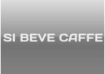 SI BEVE CAFFE
